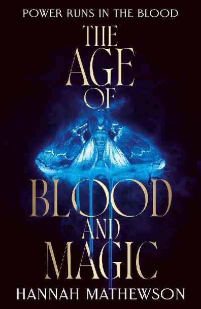 The Age of Blood and Magic