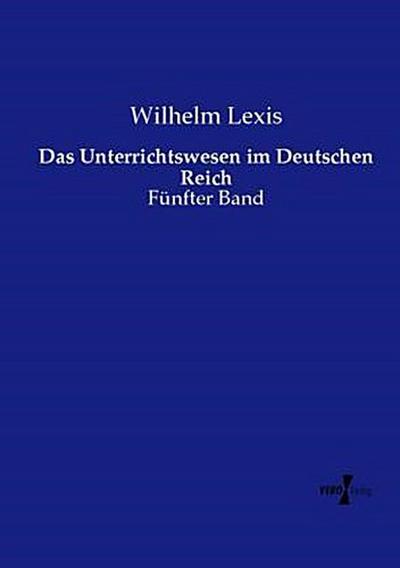Das Unterrichtswesen im Deutschen Reich