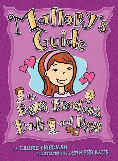 Mallory’s Guide to Boys, Brothers, Dads, and Dogs