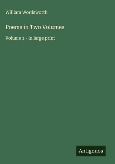 Poems in Two Volumes