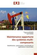 Maintenance opportune des systèmes multi-composants