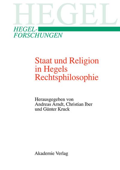 Staat und Religion in Hegels Rechtsphilosophie