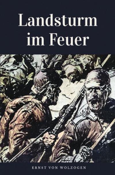 Landsturm im Feuer