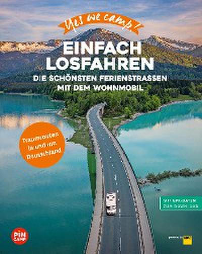 Yes we camp! Einfach losfahren