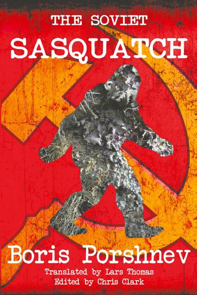 The Soviet Sasquatch