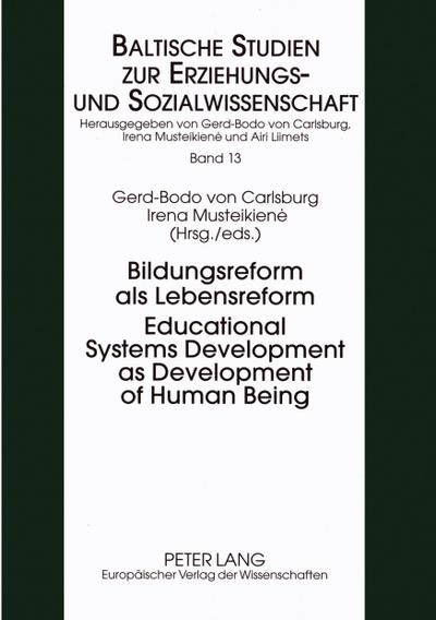 Bildungsreform als Lebensreform- Educational Systems Development as Development of Human Being