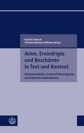 Arme, Erniedrigte und Beschämte in Text und Kontex