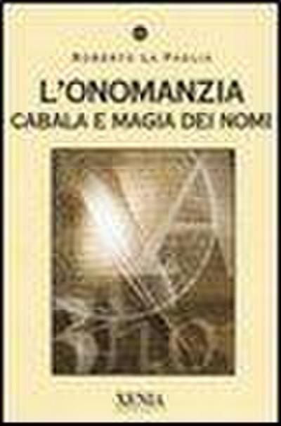L’ onomanzia. Cabala e magia dei nomi