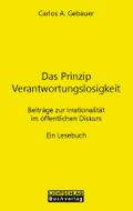 Das Prinzip Verantwortungslosigkeit