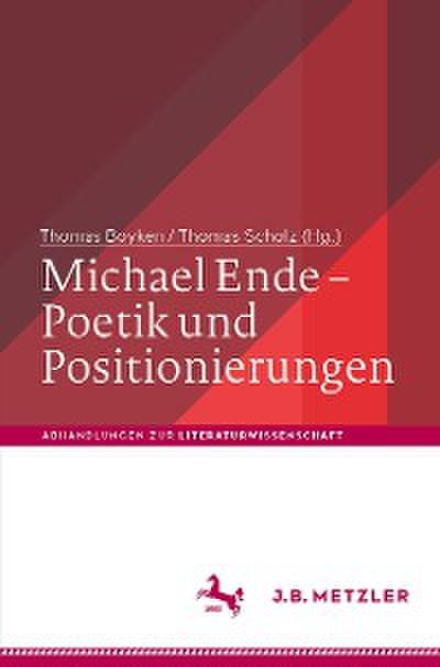 Michael Ende – Poetik und Positionierungen