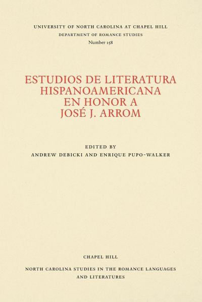 Estudios de literatura hispanoamericana en honor a José J. Arrom