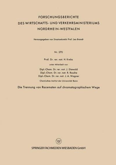 Die Trennung von Racematen auf chromatographischem Wege