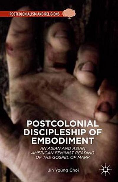Postcolonial Discipleship of Embodiment