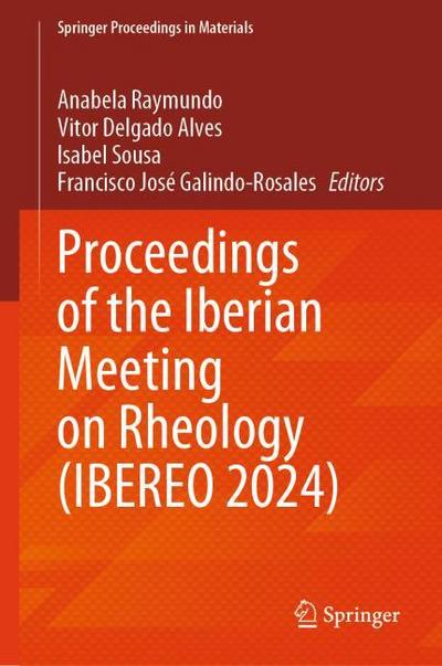 Proceedings of the Iberian Meeting on Rheology (IBEREO 2024)