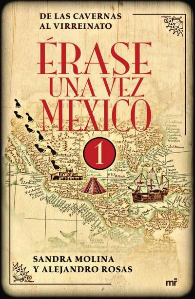 Érase Una Vez México 1