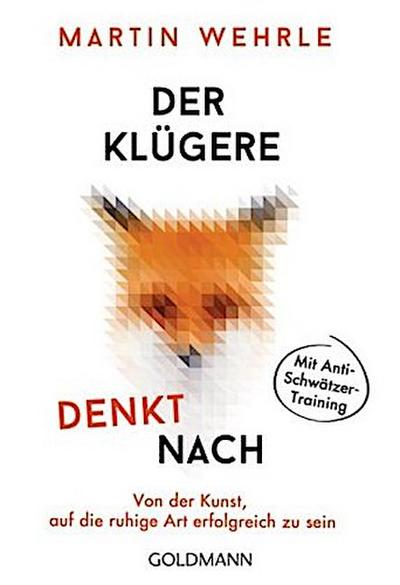 Der Klügere denkt nach