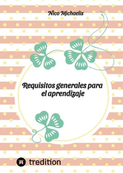 Requisitos generales para el aprendizaje
