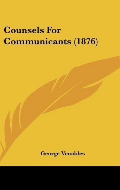 Counsels For Communicants (1876)