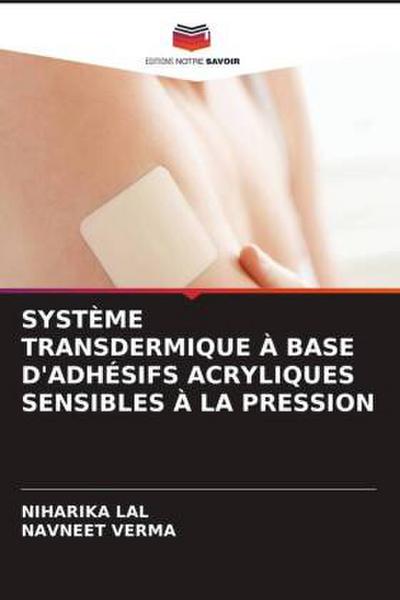 SYSTÈME TRANSDERMIQUE À BASE D’ADHÉSIFS ACRYLIQUES SENSIBLES À LA PRESSION