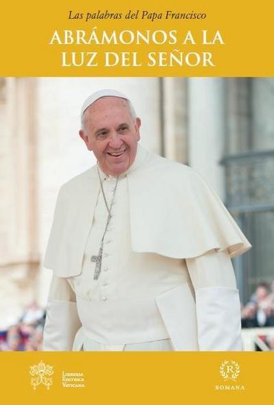 ABRÁMONOS A LA LUZ DE CRISTO