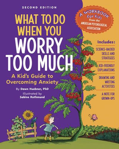 What to Do When You Worry Too Much, 2nd Edition