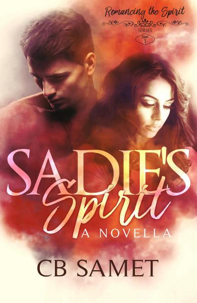 Sadie’s Spirit (A Novella)