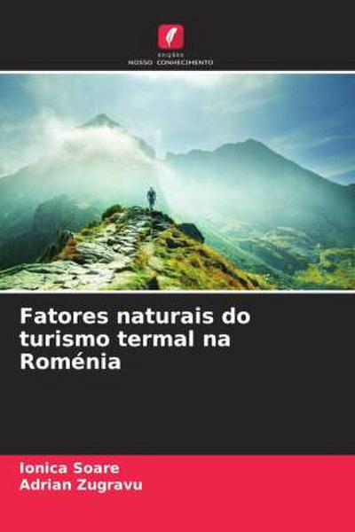 Fatores naturais do turismo termal na Roménia