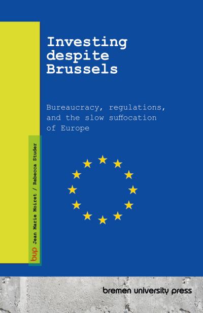 Investing despite Brussels
