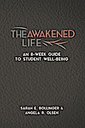 The Awakened Life