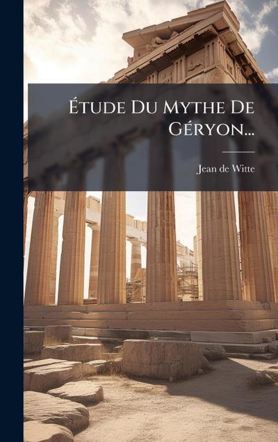 Ã&#137;tude Du Mythe De GÃ(c)ryon...
