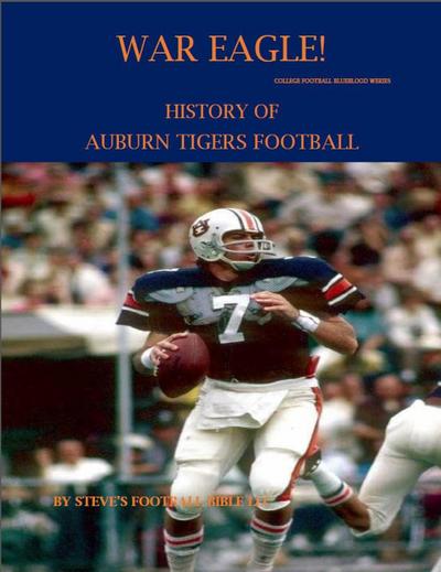 War Eagle! History of Auburn Tigers Football (College Football Blueblood Series, #2)