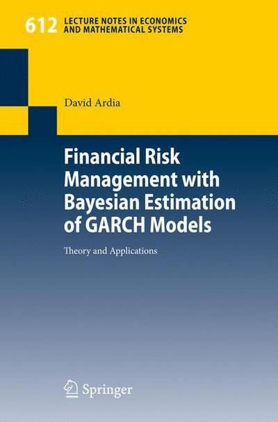 Financial Risk Management with Bayesian Estimation of GARCH Models