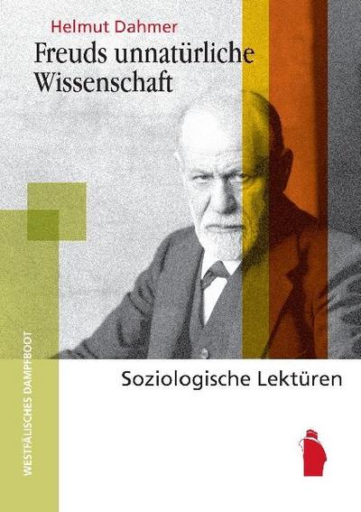 Freuds unnatürliche Wissenschaft