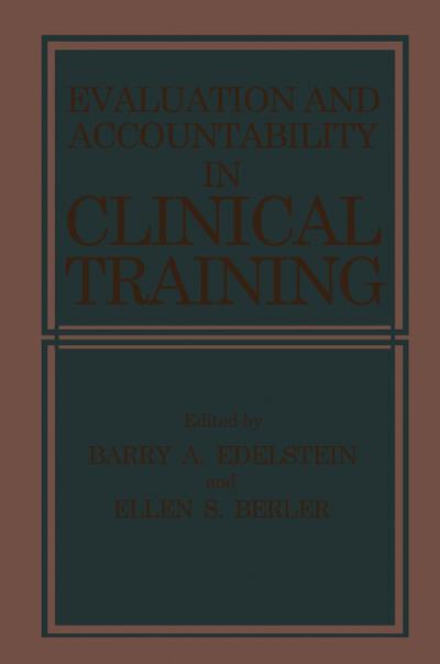 Evaluation and Accountability in Clinical Training