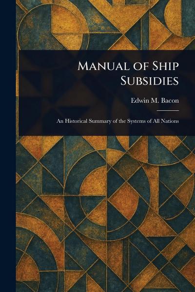 Manual of Ship Subsidies