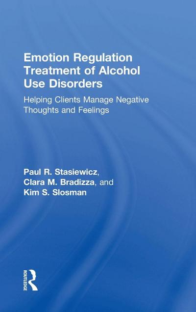 Emotion Regulation Treatment of Alcohol Use Disorders