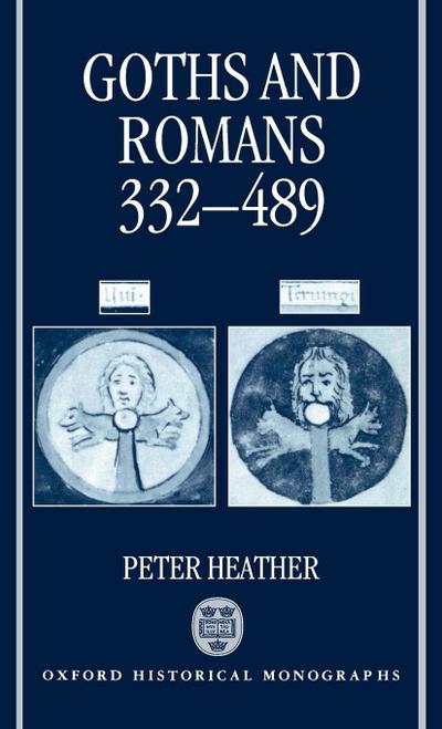Goths and Romans Ad 332-489