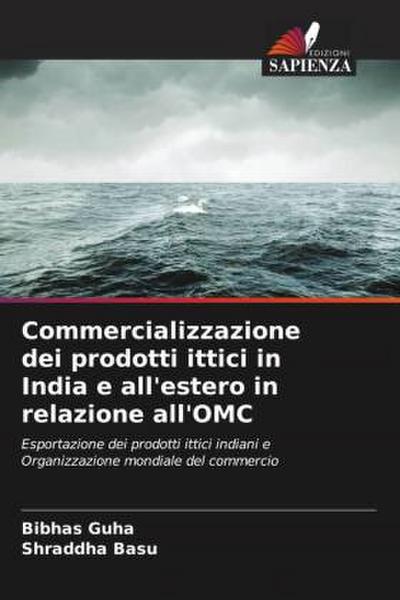 Commercializzazione dei prodotti ittici in India e all’estero in relazione all’OMC