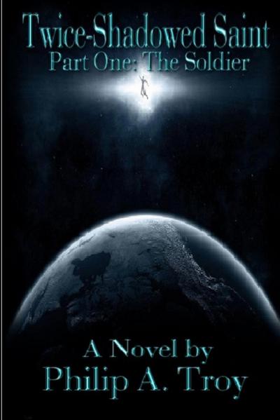 Twice-Shadowed Saint Part I