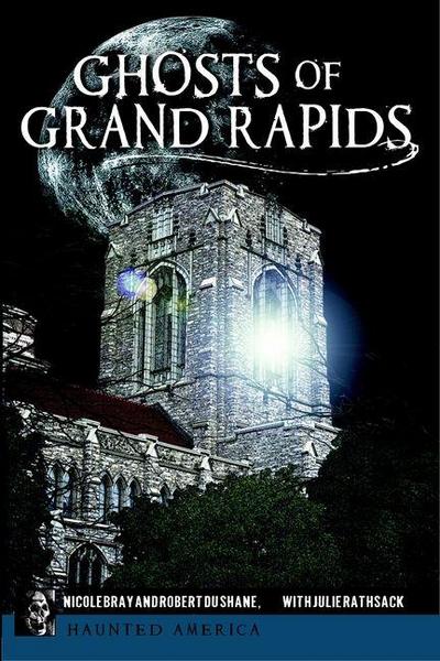 Ghosts of Grand Rapids