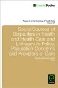 Social Sources of Disparities in Health and Health