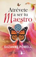 Atrévete a ser tu maestro