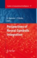 Perspectives of Neural-Symbolic Integration