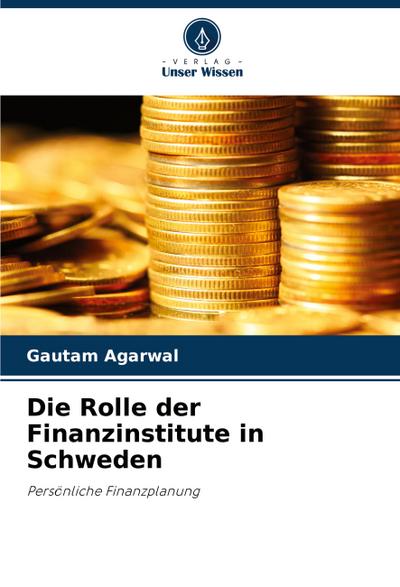 Die Rolle der Finanzinstitute in Schweden