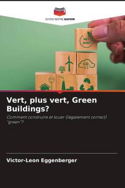 Vert, plus vert, Green Buildings?