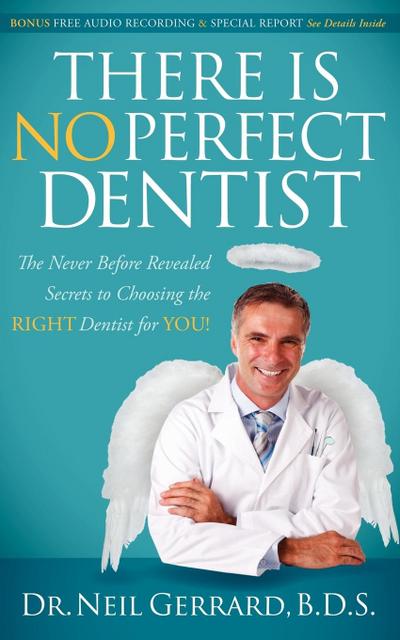 There is No Perfect Dentist