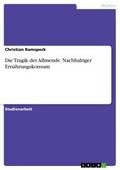 Die Tragik der Allmende. Nachhaltiger Ernährungsko