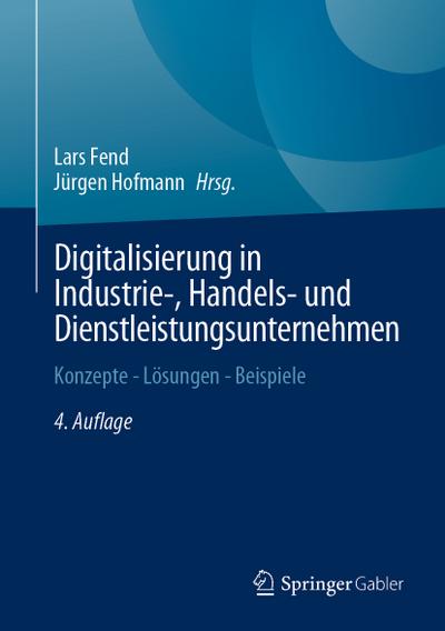 Digitalisierung in Industrie-, Handels- und Dienstleistungsunternehmen