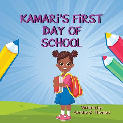 Kamari’s First Day of School