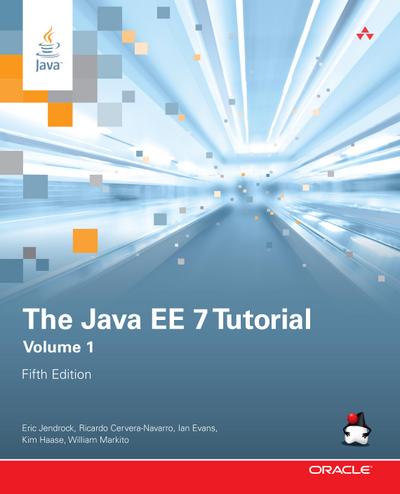 Java EE 7 Tutorial, The, Volume 1